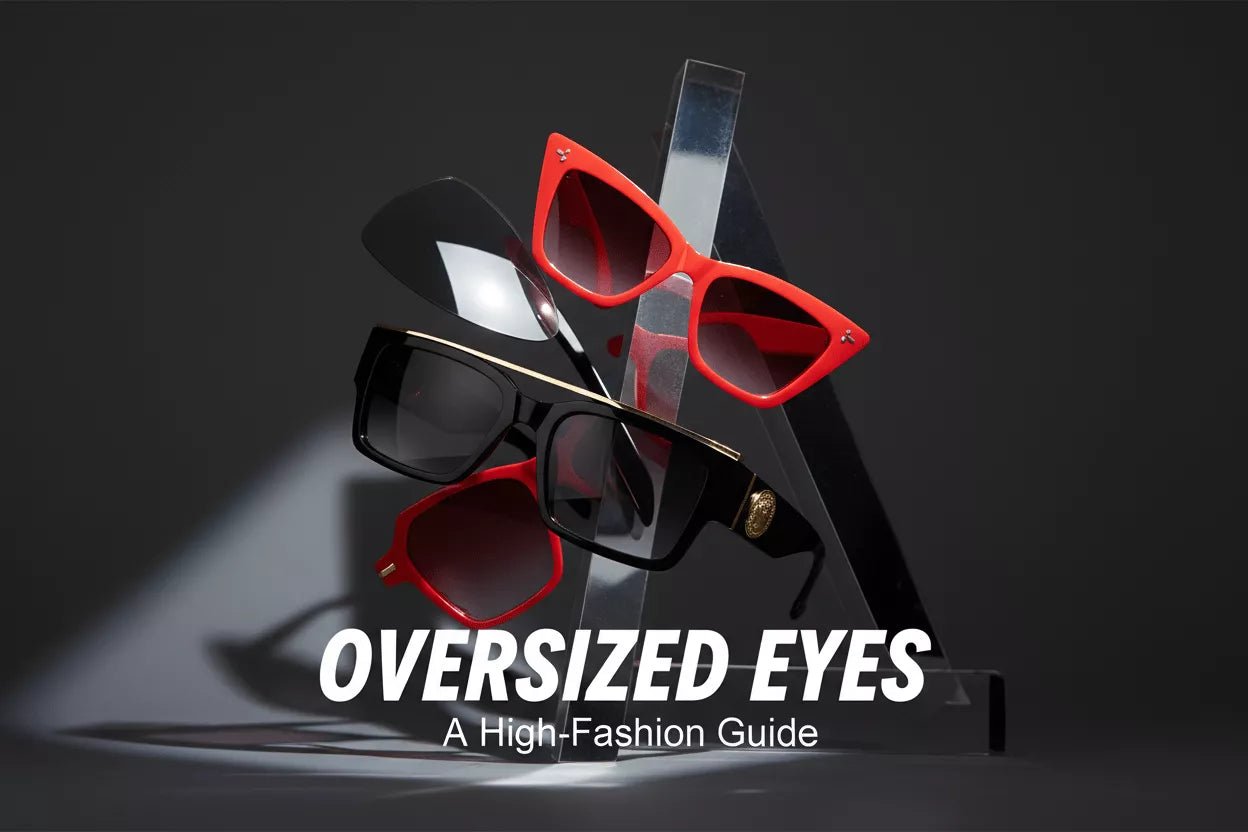How to Style Oversized Sunglasses: Go Big or Go Home - Honto Fashion